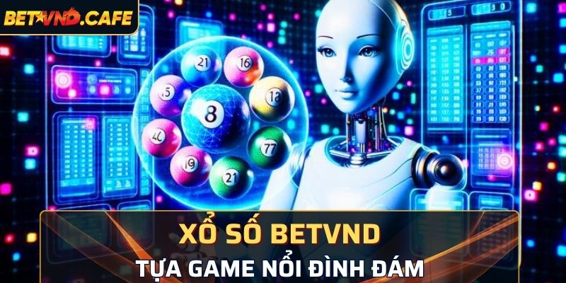 Tựa game may mắn nổi đình đám trên thị trường